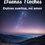 buenas noches dulces sueños, mi amor