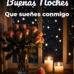 buenas noches que sueñes conmigo