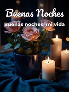 Buenas noches mi amorcito
