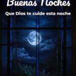 buenas noches que dios te cuide esta noche