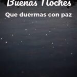 buenas noches que duermas con paz