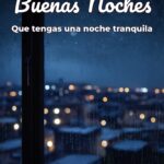 buenas noches que tengas una noche tranquila