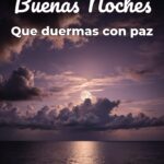buenas noches que duermas con paz