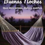 buenas noches que descanses, dulces sueños