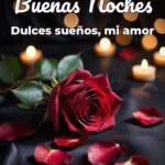 buenas noches dulces sueños, mi amor