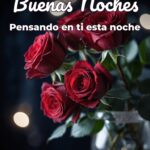 buenas noches pensando en ti esta noche