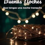 buenas noches que tengas una noche tranquila