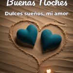 buenas noches dulces sueños, mi amor