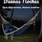 buenas noches que descanses, dulces sueños