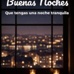 buenas noches que tengas una noche tranquila