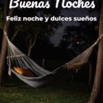 buenas noches feliz noche y dulces sueños