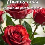 buenos días un buen día para ti, mi amor