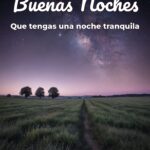 buenas noches que tengas una noche tranquila