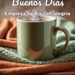 buenos días empieza tu día con alegría
