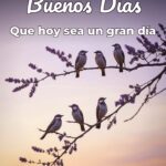 buenos días que hoy sea un gran día