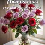buenos días pensando en ti esta mañana
