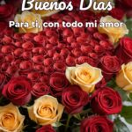 buenos días para ti, con todo mi amor