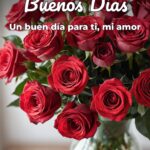 buenos días un buen día para ti, mi amor