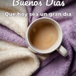 buenos días que hoy sea un gran día