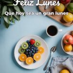 feliz lunes que hoy sea un gran lunes