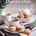 buenos días que tengas un día maravilloso