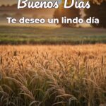 buenos días te deseo un lindo día