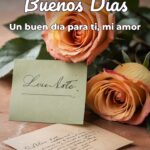 buenos días un buen día para ti, mi amor