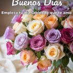 buenos días empieza tu día sabiendo que te amo