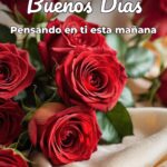 buenos días pensando en ti esta mañana