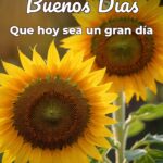 buenos días que hoy sea un gran día