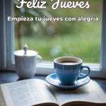 feliz jueves empieza tu jueves con alegría