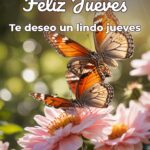 feliz jueves te deseo un lindo jueves