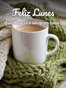 Buenos días feliz lunes