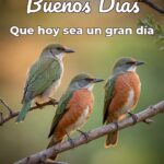 buenos días que hoy sea un gran día