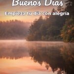 buenos días empieza tu día con alegría
