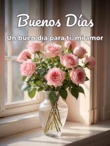 Buenos días frases para mi amor