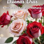 buenos días pensando en ti esta mañana