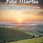 feliz martes empieza tu martes con alegría