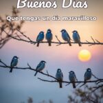buenos días que tengas un día maravilloso