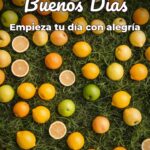 buenos días empieza tu día con alegría
