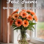 feliz jueves que hoy sea un gran jueves