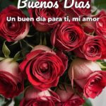 buenos días un buen día para ti, mi amor