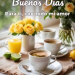 buenos días para ti, con todo mi amor