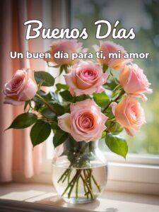 Buenos días mi amor hermoso para mi amor