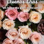 buenos días un buen día para ti, mi amor