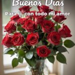buenos días para ti, con todo mi amor