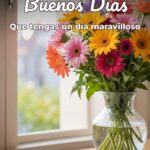 buenos días que tengas un día maravilloso