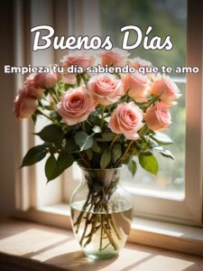 Buenos días mi todo para mi amor