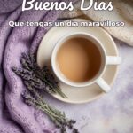 buenos días que tengas un día maravilloso
