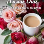 buenos días un buen día para ti, mi amor